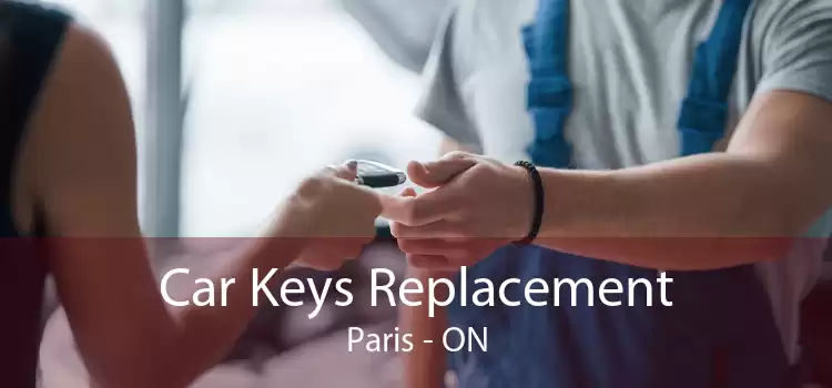 Car Keys Replacement Paris - ON