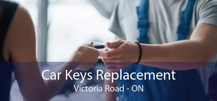 Car Keys Replacement Victoria Road - ON