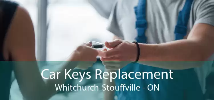 Car Keys Replacement Whitchurch-Stouffville - ON