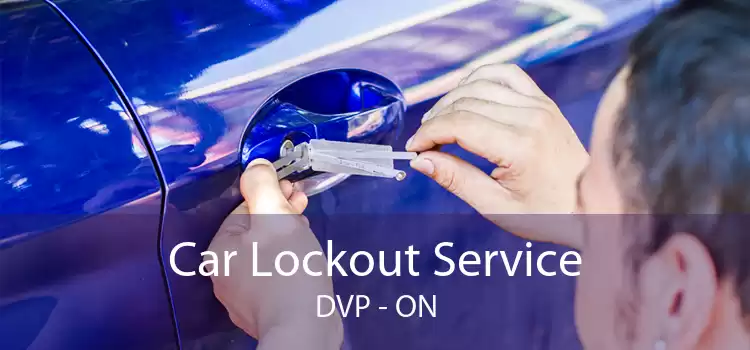 Car Lockout Service DVP - ON