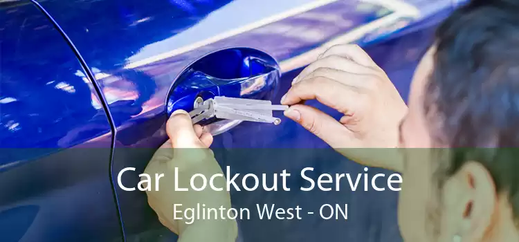 Car Lockout Service Eglinton West - ON