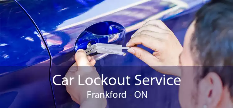 Car Lockout Service Frankford - ON