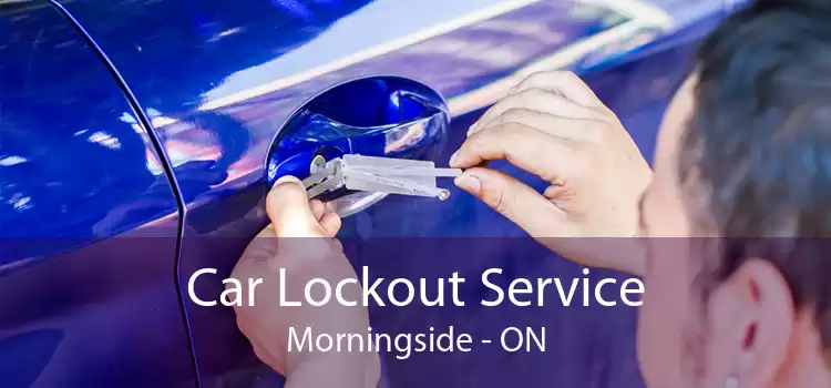 Car Lockout Service Morningside - ON
