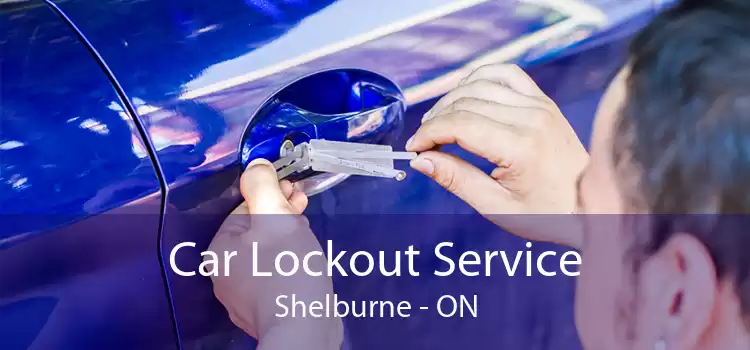 Car Lockout Service Shelburne - ON