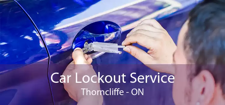 Car Lockout Service Thorncliffe - ON