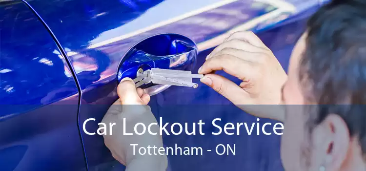 Car Lockout Service Tottenham - ON