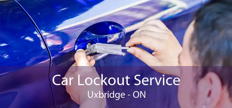 Car Lockout Service Uxbridge - ON