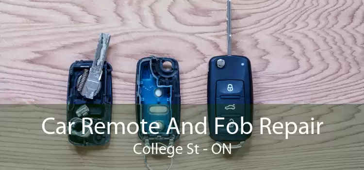 Car Remote And Fob Repair College St - ON