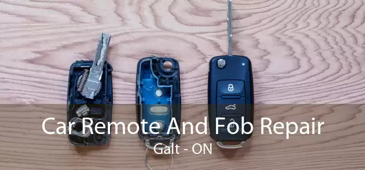 Car Remote And Fob Repair Galt - ON
