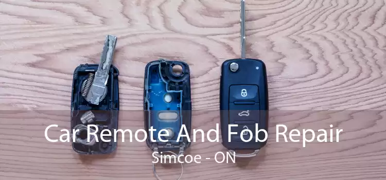 Car Remote And Fob Repair Simcoe - ON