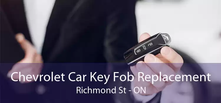 Chevrolet Car Key Fob Replacement Richmond St - ON