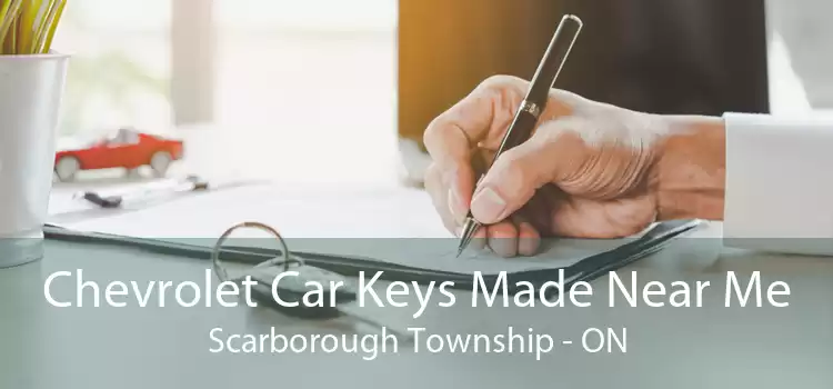 Chevrolet Car Keys Made Near Me Scarborough Township - ON