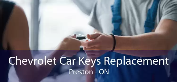Chevrolet Car Keys Replacement Preston - ON