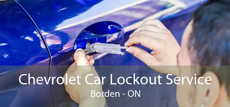 Chevrolet Car Lockout Service Borden - ON