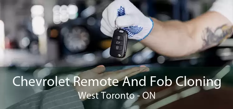 Chevrolet Remote And Fob Cloning West Toronto - ON
