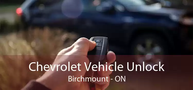 Chevrolet Vehicle Unlock Birchmount - ON