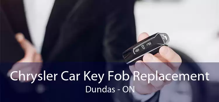 Chrysler Car Key Fob Replacement Dundas - ON