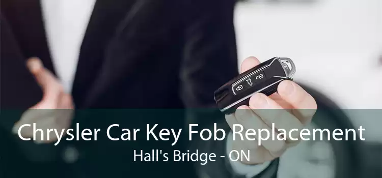 Chrysler Car Key Fob Replacement Hall's Bridge - ON