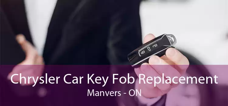 Chrysler Car Key Fob Replacement Manvers - ON