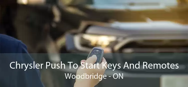 Chrysler Push To Start Keys And Remotes Woodbridge - ON