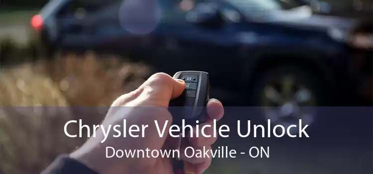 Chrysler Vehicle Unlock Downtown Oakville - ON