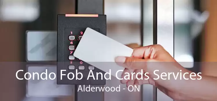 Condo Fob And Cards Services Alderwood - ON