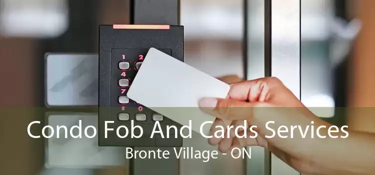 Condo Fob And Cards Services Bronte Village - ON