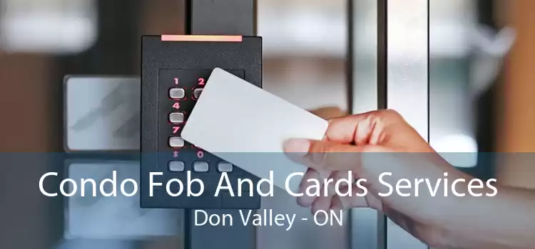 Condo Fob And Cards Services Don Valley - ON