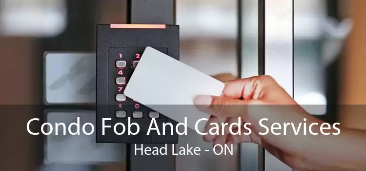 Condo Fob And Cards Services Head Lake - ON