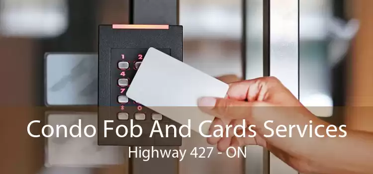 Condo Fob And Cards Services Highway 427 - ON
