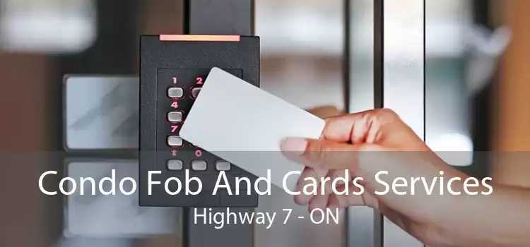 Condo Fob And Cards Services Highway 7 - ON
