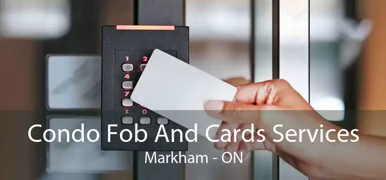 Condo Fob And Cards Services Markham - ON