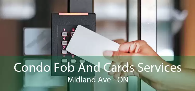 Condo Fob And Cards Services Midland Ave - ON