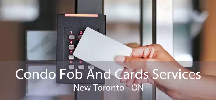 Condo Fob And Cards Services New Toronto - ON