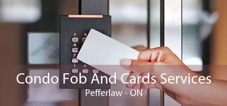 Condo Fob And Cards Services Pefferlaw - ON