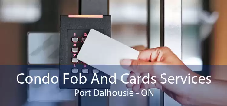 Condo Fob And Cards Services Port Dalhousie - ON