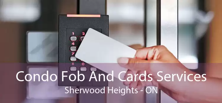 Condo Fob And Cards Services Sherwood Heights - ON