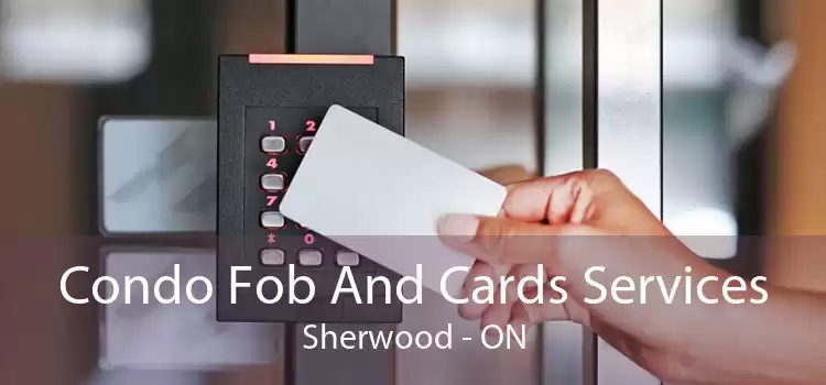 Condo Fob And Cards Services Sherwood - ON