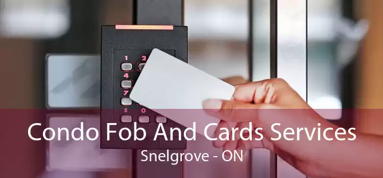 Condo Fob And Cards Services Snelgrove - ON