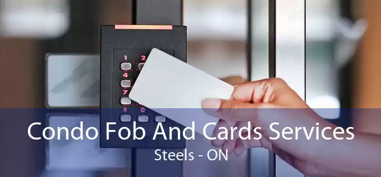 Condo Fob And Cards Services Steels - ON