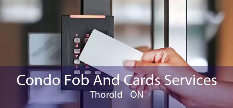 Condo Fob And Cards Services Thorold - ON