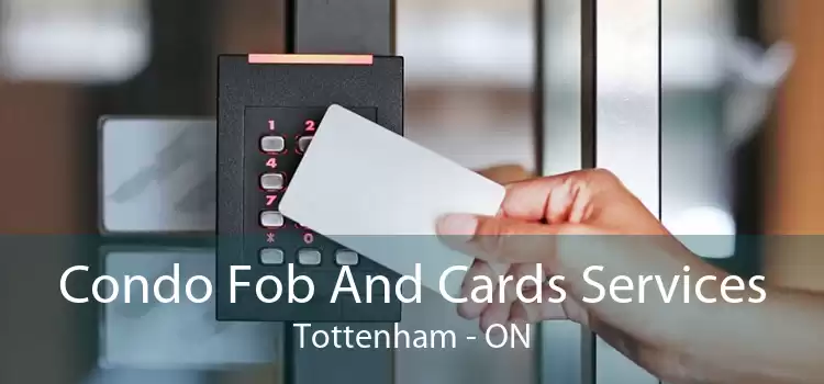 Condo Fob And Cards Services Tottenham - ON
