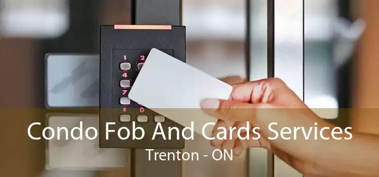 Condo Fob And Cards Services Trenton - ON