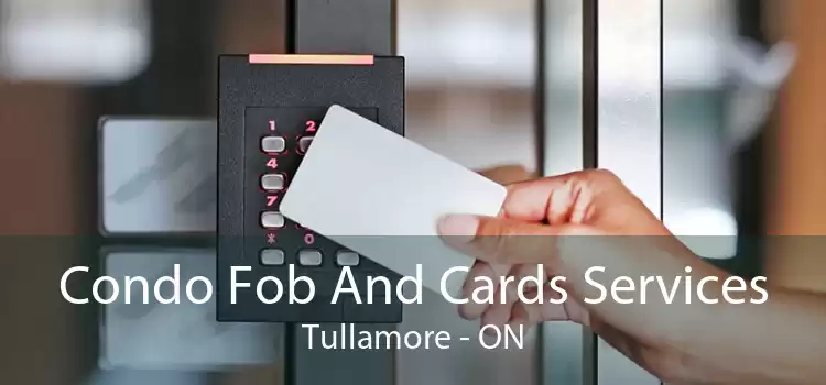 Condo Fob And Cards Services Tullamore - ON