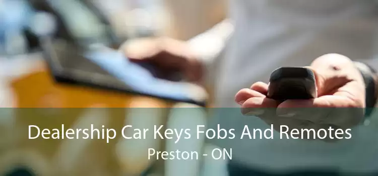 Dealership Car Keys Fobs And Remotes Preston - ON