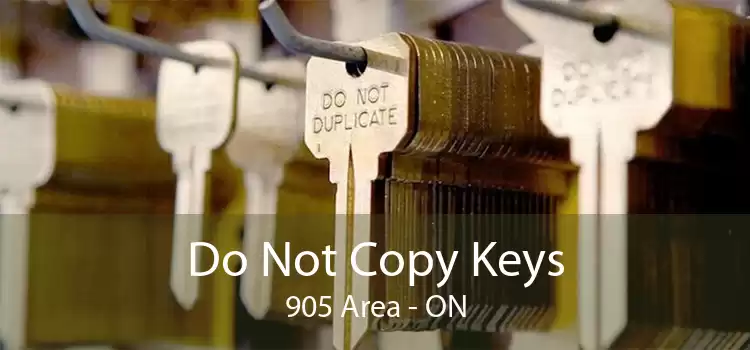 Do Not Copy Keys 905 Area - ON