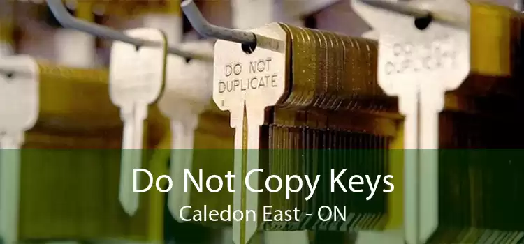 Do Not Copy Keys Caledon East - ON