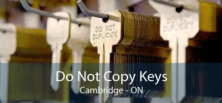 Do Not Copy Keys Cambridge - ON
