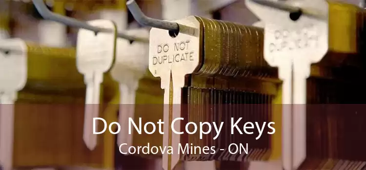 Do Not Copy Keys Cordova Mines - ON