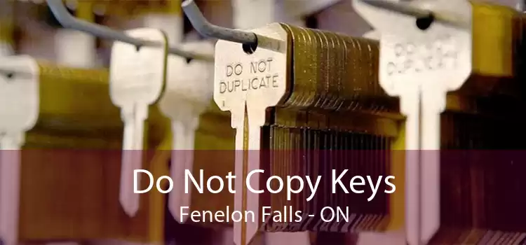 Do Not Copy Keys Fenelon Falls - ON